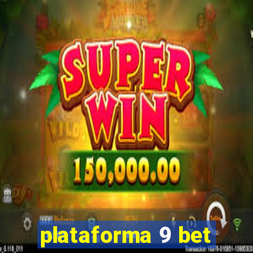 plataforma 9 bet